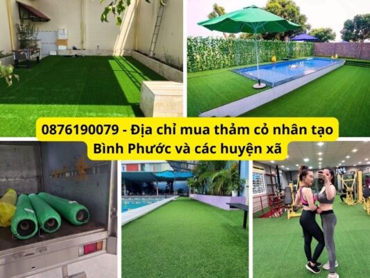 Địa chỉ mua thảm cỏ nhân tạo Bình Phước uy tín, giá tốt