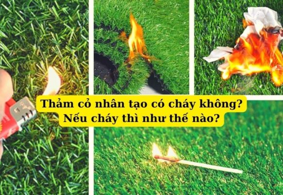 Thảm cỏ nhân tạo có cháy không và cháy như thế nào?