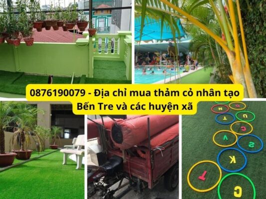 Địa chỉ mua thảm cỏ nhân tạo Bến Tre giá tốt