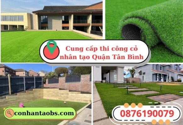 Cung cấp sỉ và lẻ thảm cỏ nhân tạo Tân Bình