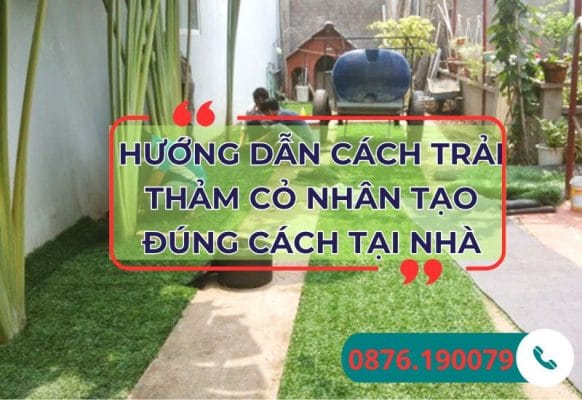 Cách trải thảm cỏ nhân tạo sân vườn