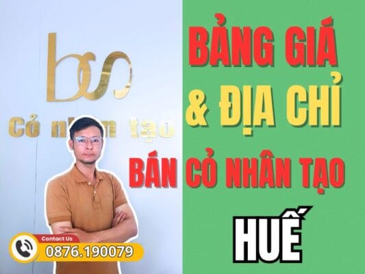 Bảng giá lẻ và sỉ thảm cỏ nhân tạo Huế giá rẻ