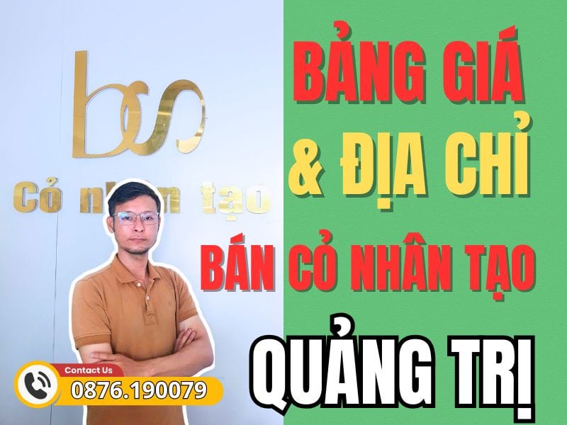 Bảng giá và cách mua thảm cỏ nhân tạo Quảng Trị giá rẻ