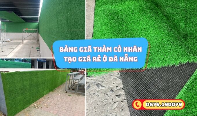 Bảng giá thảm cỏ nhân tạo giá rẻ ở Đà Nẵng