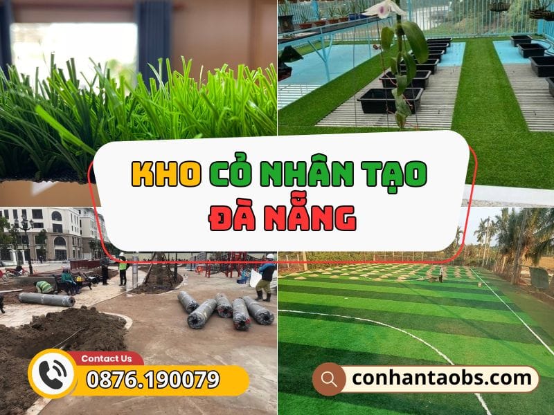 Kho cỏ nhân tạo uy tín Đà Nẵng